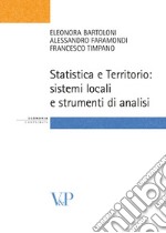 Statistica e territorio. Sistemi locali e strumenti di analisi libro