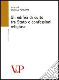 Gli edifici di culto tra stato e confessioni religiose