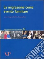 La migrazione come evento familiare libro