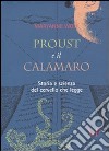 Proust e il calamaro. Storia e scienza del cervello che legge libro