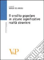 Il credito popolare in alcune significative realtà straniere libro