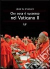 Che cosa è successo nel Vaticano II libro