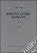 Johann Georg Hamann. Vol. 2: In domo patris (1760-1763) libro