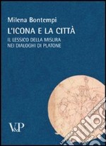 L'icona e la città. Il lessico della misura nei dialoghi di Platone