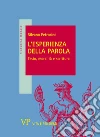 L`Esperienza della parola. Testo, moralità e scrittura