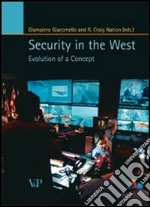 Security in the west. Evolution of a concept libro