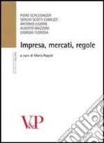 Impresa, mercati, regole libro