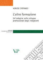 L'Altra formazione. Un'indagine sullo sviluppo professionale degli insegnanti
