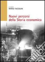 Nuovi percorsi della storia economica libro