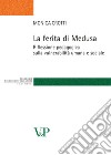 La ferita di Medusa. Riflessione pedagogica sulla vulnerabilità umana e sociale libro