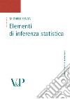 Elementi di inferenza statistica libro di Zenga Michele