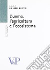 L'uomo, agricoltura e l'ecosistema libro