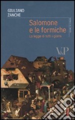 Salomone e le formiche. La legge di tutti i giorni libro