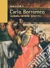 Carlo Borromeo. Cultura, santità, governo libro