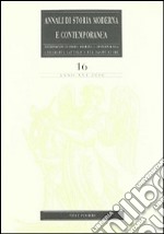 Annali di storia moderna e contemporanea. Vol. 16 libro