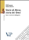 Storie di Atene, storia dei Greci. Studi di attinografia libro