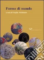 Metafisica e storia della metafisica. Vol. 28: Forme di mondo libro