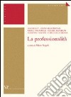 La professionalità libro di Napoli M. (cur.)