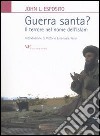 Guerra santa? Il terrore nel nome dell'Islam libro