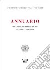 Annuario dell'Università Cattolica del Sacro Cuore per l'anno accademico 2009-2010. LXXXIX dalla fondazione libro