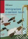 Immigrazione e contesti locali. Annuario CIRMIB 2010 libro di Besozzi E. (cur.)