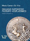 Giuliano imperatore filosofo neoplatonico libro