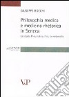 Philosophia medica e medicina retorica in Seneca. La scuola Pneumatica, l'ira, la melancolia libro
