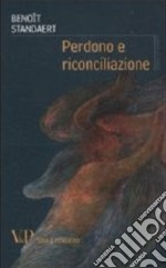 Perdono e riconciliazione libro