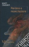 Perdono e riconciliazione libro