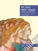 Un libro nelle viscere. I salmi, via della vita libro