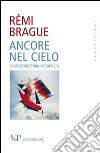 Ancore nel cielo. L'infrastruttura metafisica libro di Brague Rémi