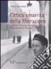 L'etica smarrita della liberazione. L'eredità di Simone de Beauvoir nella maternità «biotech» libro di Colombetti Elena