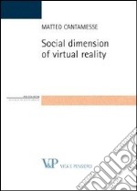 Social dimension of virtual reality libro