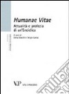 Humanae vitae. Attualità e profezia di un'enciclica libro