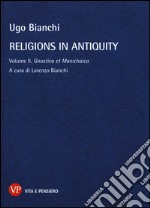 Religions in antiquity. Vol. 2: Gnostica et manichaica libro