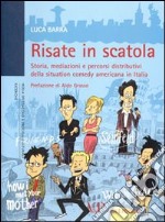 Risate in scatola. Storia, mediazioni e percorsi distributivi della situation comedy americana in Italia