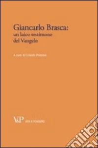 Giancarlo Brasca: un laico testimone del vangelo libro
