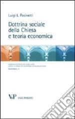 Dottrina sociale della Chiesa e teoria economica libro