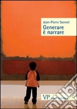 Generare è narrare libro