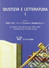 Giustizia e letteratura. Vol. 1 libro di Forti G. (cur.) Mazzucato C. (cur.) Visconti A. (cur.)