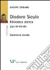 Diodoro Siculo. Biblioteca storica. Libri VI-VII-VIII. Commento storico libro