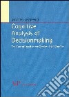 Cognitive analysis of decisionmaking. The case of Israel in the october 1973 conflict libro
