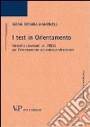 I test in orientamento. Metodi e strumenti del CROSS per l'orientamento scolastico professionale libro