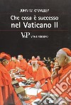 Che cosa è successo nel Vaticano II libro