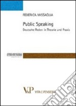 Public speaking. Deutsche Reden in Theorie und Praxis