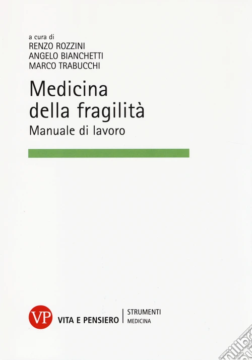 Medicina della fragilità. Manuale di lavoro