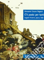 C'è posto per tutti. Legami fraterni, paura, fede