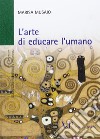 L'arte di educare l'umano libro