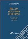 Nell'età della tarda democrazia. Scritti sullo stato, le istituzioni e la politica libro di Ornaghi Lorenzo