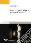 Musei e oggetti religiosi. Arte, sacro e cultura religiosa nel museo libro